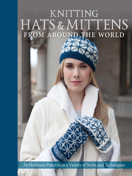 Title details for Knitting Hats & Mittens from Around the World by Kari Cornell - Available